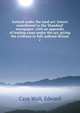 Ireland under the land act: letters contributed to the 'Standard' newspaper; with an appendix of leading cases under the act, giving the evidence in full, judicial dictam &c, Cant-Wall, Edward 