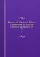 Report of the Joint Select Committee to Inquire Into the Condition of .. 2, United States Congress. Joint Select Committee on the Condition of Affairs in the Late Insurrectionary States, Luke Potter Poland, John Scott 