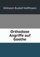 Orthodoxe Angriffe auf Goethe, Wilhelm Rudolf Hoffmann 
