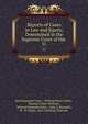 Reports of Cases in Law and Equity, Determined in the Supreme Court of the .. 31, Iowa Supreme Court , William Penn Clarke , Thomas Foster Withrow , Edward Holcomb Stiles , John S. Runnells, B . W. Hight, Ezra Christian Ebersole 