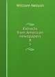 Extracts from American newspapers. 8, Nelson, William 