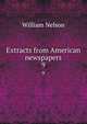 Extracts from American newspapers. 9, Nelson, William 
