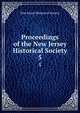 Proceedings of the New Jersey Historical Society. 5, New Jersey Historical Society 