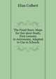 The Fixed Stars: Maps for Out-door Study, First Lessons in Astronomy, Adapted to Use in Schools, Elias Colbert 