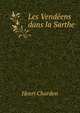 Les Vendeens dans la Sarthe, Henri Chardon 