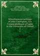 Miscellaneous writings of John Conington, late Corpus professor of Latin in the University of Oxford. 2, Conington, John, 1825-1869,Symonds, John Addington, 1840-1893,Smith, Henry John Stephen, 1826-1883 