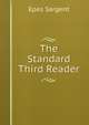 The Standard Third Reader, Sargent Epes 
