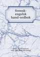 Svensk-engelsk hand-ordbok, O?man, Victor Emanuel, 1833-1904. [from old catalog] 