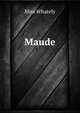 Maude, Miss Whately 