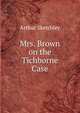 Mrs. Brown on the Tichborne Case, Arthur Sketchley 