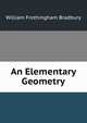 An Elementary Geometry, William Frothingham Bradbury 