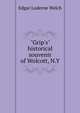 "Grip's" historical souvenir of Wolcott, N.Y, Welch, E. L. (Edgar Luderne), b. 1855 