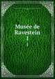 Musee de Ravestein. 1, Muse?es royaux d'art et d'histoire (Belgium),Meester de Ravestein, E?mile de 