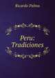 Peru: Tradiciones, Ricardo Palma 
