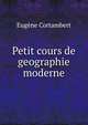 Petit cours de geographie moderne, Eugene Cortambert 