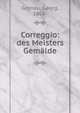 Correggio: des Meisters Gemalde, Gronau, Georg, 1868- 