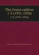 The Green caldron. 1-3 (1931-1934), University of Illinois (Urbana-Champaign campus) 