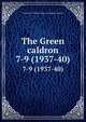 The Green caldron. 7-9 (1937-40), University of Illinois (Urbana-Champaign campus) 