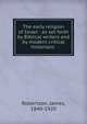 The early religion of Israel : as set forth by Biblical writers and by modern critical historians, Robertson, James, 1840-1920 