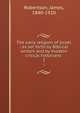The early religion of Israel : as set forth by Biblical writers and by modern critical historians . 2, Robertson, James, 1840-1920 