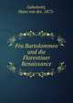 Fra Bartolommeo und die Florentiner Renaissance, Gabelentz, Hans von der, 1872- 