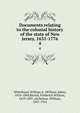 Documents relating to the colonial history of the state of New Jersey, 1631-1776. 4, Whitehead, William A. (William Adee), 1810-1884,Ricord, Frederick William, 1819-1897, ed,Nelson, William, 1847-1914 
