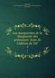 Les marguerites de la Marguerite des princesses: texte de l'?dition de 547, Marguerite, de d 'Angoul?me koningin van Navarra Marguerite , F?lix Frank 