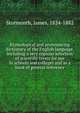 Etymological and pronouncing dictionary of the English language, including a very copious selection of scientific terms for use in schools and colleges and as a book of general reference, Stormonth, James, 1824-1882 