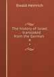The history of Israel . : translated from the German . 4, Ewald Heinrich 