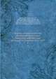 Reports of cases heard and determined by the Lord Chancellor, and the Court of Appeal in Chancery 1851-1857. 8, De Gex, J. P. (John Peter), Sir, 1809-1887,Macnaghten, Steuart, Sir, 1815-1895,Gordon, Alexander, b. 1815, reporter,Perkins, J. C. (Jonathan Cogswell), 1809-1877,Great Britain. Court of Chancery 