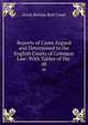 Reports of Cases Argued and Determined in the English Courts of Common Law: With Tables of the .. 48, Great Britain Bail Court 