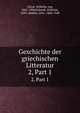 Geschichte der griechischen Litteratur. 2, Part 1, Christ, Wilhelm von, 1831-1906,Schmid, Wilhelm, 1859-,St?hlin, Otto, 1868-1949 
