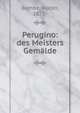 Perugino: des Meisters Gemalde, Bombe, Walter, 1873- 