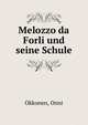 Melozzo da Forli und seine Schule, Okkonen, Onni 