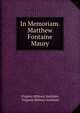 In Memoriam. Matthew Fontaine Maury., Virginia Military Institute, Virginia Military Institute 