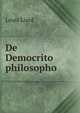 De Democrito philosopho, Louis Liard 