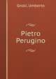 Pietro Perugino, Gnoli, Umberto 