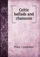 Celtic ballads and chansons, Price, Candelent 