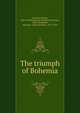 The triumph of Bohemia, Sterling, George, 1869-1926,Bohemian Club (San Francisco, Calif.),Schneider, Edward F. (Edward Faber), 1872-1950 