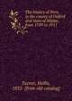 The history of Peru, in the county of Oxford and state of Maine, from 1789 to 1911, Turner, Hollis, 1832- [from old catalog] 