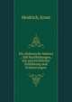Die altdeutsche Malerei ; 200 Nachbildungen, mit geschichtlicher Einfuhrung und Erlauterungen, Heidrich, Ernst 