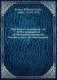 The History of missions : or, of the propagation of Christianity among the heathen, since the Reformation. 2, Brown, William,Clarke, Adam, 1760?-1832 