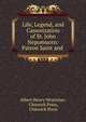 Life, Legend, and Canonization of St. John Nepomucen: Patron Saint and ., Albert Henry Wratislaw, Chiswick Press, Chiswick Press 