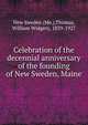 Celebration of the decennial anniversary of the founding of New Sweden, Maine, New Sweden (Me.),Thomas, William Widgery, 1839-1927 