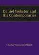 Daniel Webster and His Contemporaries, Charles Wainwright March 