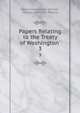 Papers Relating to the Treaty of Washington .. 3, United States Dept . of State, Geneva Arbitration Tribunal 