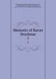 Memoirs of Baron Stockmar. 1, Stockmar, Ernst Alfred Christian, freiherr von, 1823-1886,Mu?ller, F. Max (Friedrich Max), 1823-1900 ed,G. A. M. (Georgina Adelaide Mu?ller) 