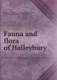 Fauna and flora of Haileybury, Haileybury Natural Science Society,Headley, F. W. (Frederick Webb), 1856-1919 