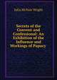 Secrets of the Convent and Confessional: An Exhibition of the Influence and Workings of Papacy ., Julia McNair Wright 