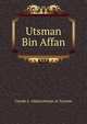 Utsman Bin Affan, Ustadz ???Abdurrahman at-Tamimi 